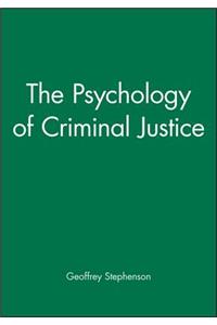 Psychology of Criminal Justice