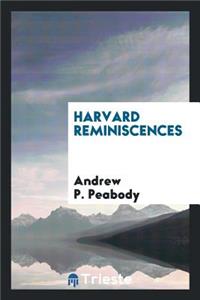 Harvard Reminiscences