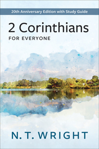 2 Corinthians for Everyone