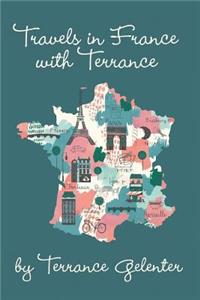 Travels in France with Terrance