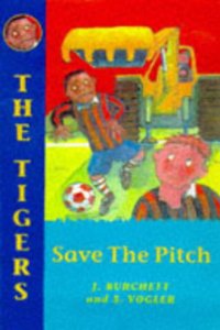 Save the Pitch (Tiger Series)