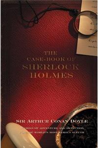 The Case-Book of Sherlock Holmes