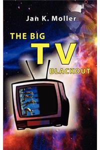 Big TV Blackout
