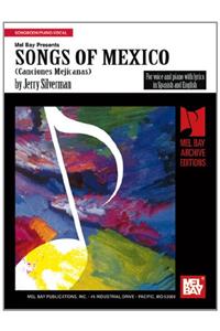 Songs Of Mexico (Voice And Piano)