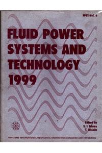 Fluid Power Systems and Technology - 1999