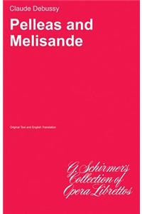 Pelleas and Melisande: Libretto