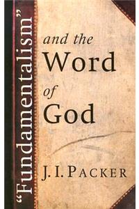 Fundamentalism and the Word of God