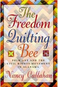 The Freedom Quilting Bee