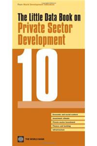 Little Data Book on Private Sector Development 2010