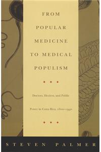 From Popular Medicine to Medical Populism