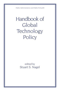 Handbook of Global Technology Policy