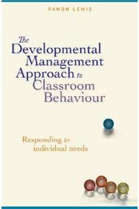 Developmental Management Approach to Classroom Behaviour