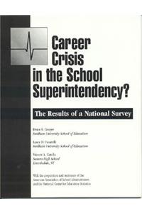 Career Crisis in the Superintendency