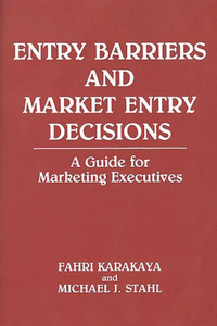 Entry Barriers and Market Entry Decisions