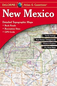 New Mexico Atlas & Gazetteer