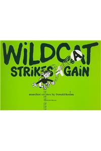 Wildcat Strikes Again