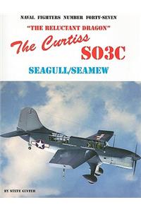 The Curtiss SO3C Seagull/Seamew