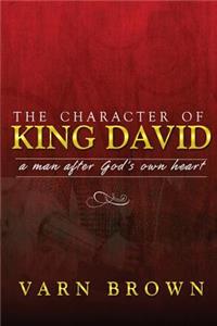 The Character of King David