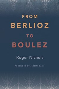 From Berlioz to Boulez