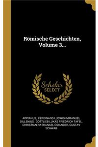 Römische Geschichten, Volume 3...