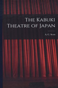 The Kabuki Theatre of Japan