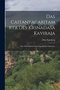 Caitanyacaritamrta des Krsnadasa Kaviraja