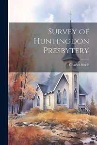 Survey of Huntingdon Presbytery