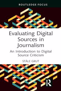 Evaluating Digital Sources in Journalism