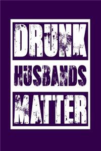 Drunk Husbands Matter