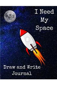Draw and Write Journal - I Need my Space.