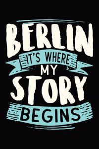 Berlin It's where my story begins