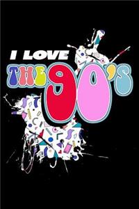 I Love The 90'S