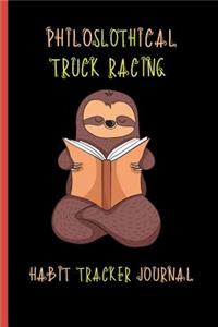 Philoslothical Truck Racing Habit Tracker Journal