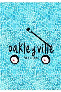 Oakleyville Fire Island