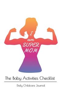 I am SUPER MOM