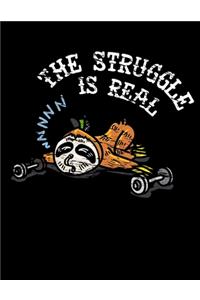 The Struggle Is Real