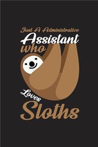 Just A Administrative Assistant Who Loves Sloths