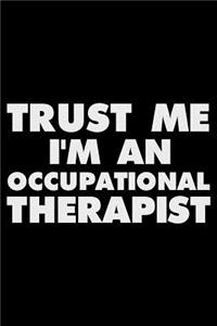 Trust Me I'm an Occupational Therapist