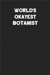 World's Okayest Botanist