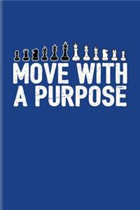 Move with a Purpose