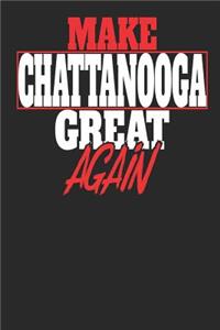 Make Chattanooga Great Again