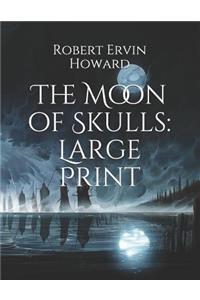 The Moon of Skulls