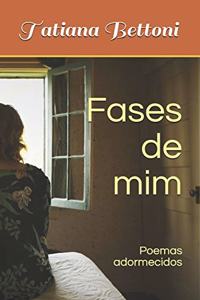 Fases de mim: Poemas adormecidos