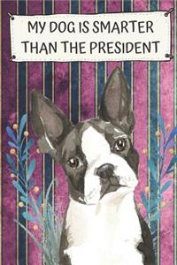 My Dog Is Smarter Than The President