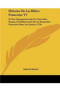 Histoire De La Milice Francoise V1