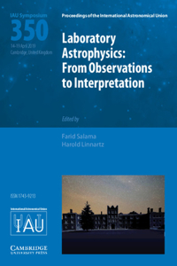 Laboratory Astrophysics (Iau S350)