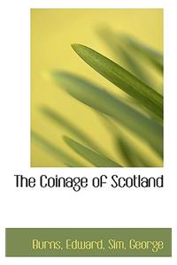 The Coinage of Scotland