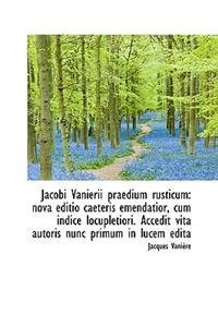 Jacobi Vanierii Praedium Rusticum