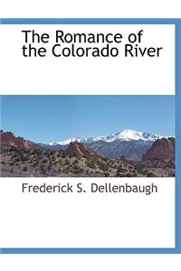 The Romance of the Colorado River