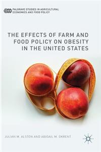 Effects of Farm and Food Policy on Obesity in the United States